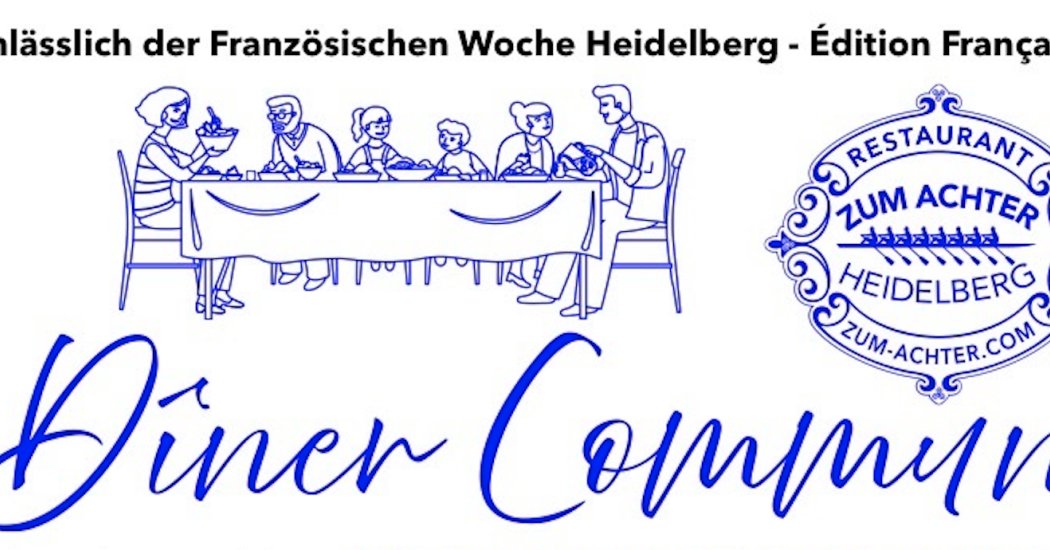 Dîner Commun – Anlässlich der Französischen Woche Heidelberg