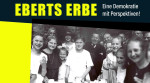 Eberts Erbe –  Eine Demokratie  mit Perspektiven