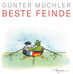 Günter Müchler: Beste Feinde. Frankreich und Deutschland.